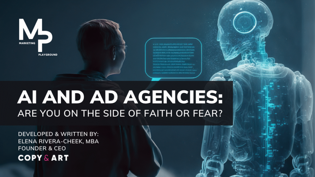 AI and Ad Agencies: Are You on the Side of Faith or Fear?